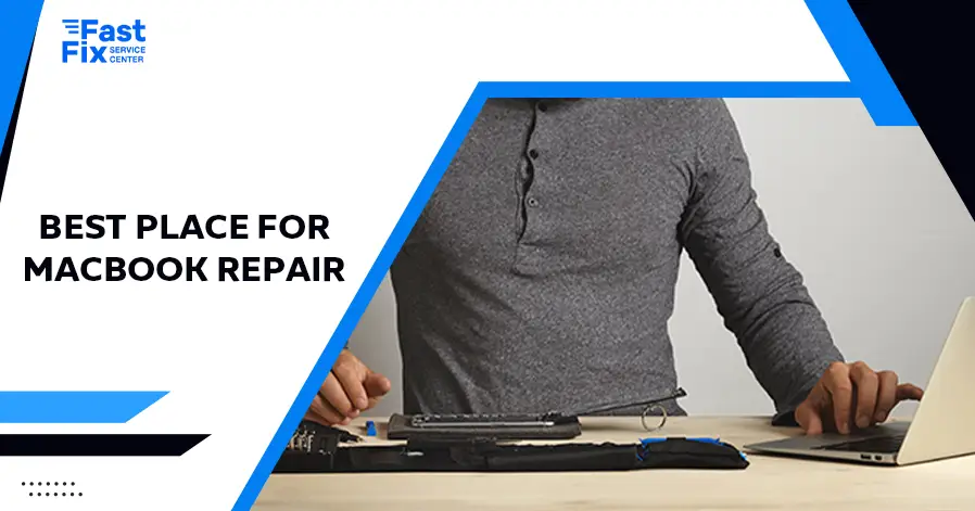 Best Place for MacBook Repair