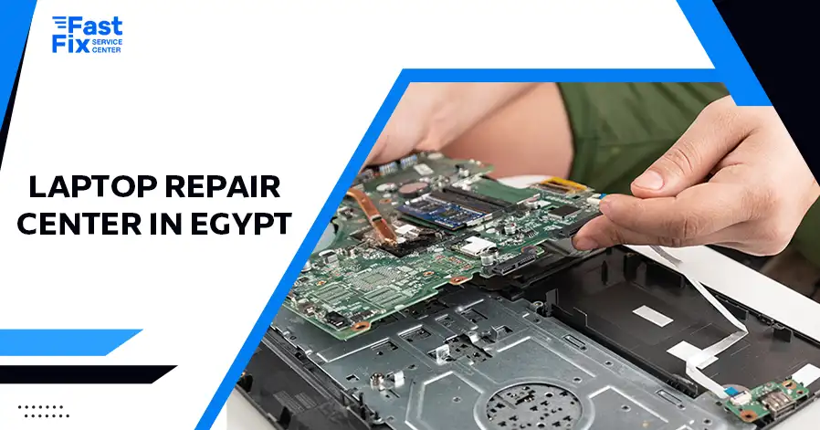 Laptop Repair Center in Egypt
