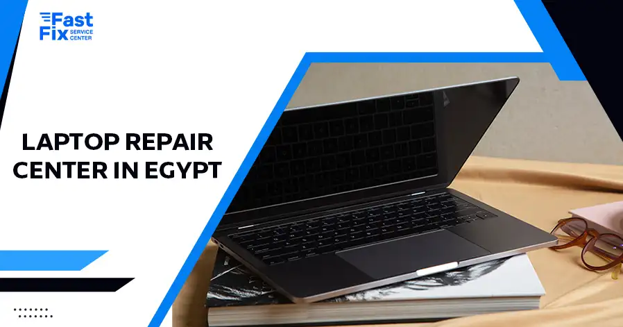 Laptop Repair Center in Egypt