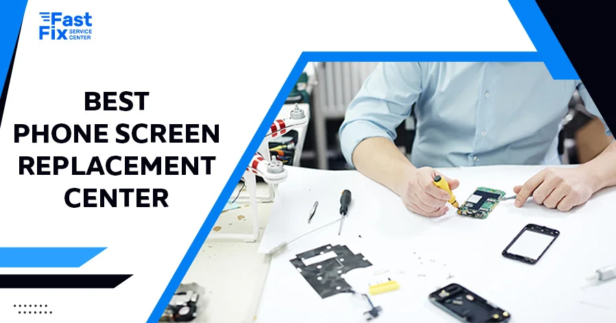Best Phone Screen Replacement Center