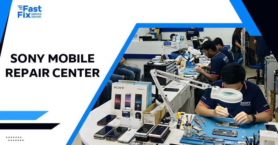 Sony Mobile Repair Center