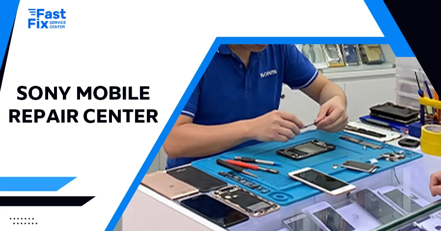 Sony Mobile Repair Center