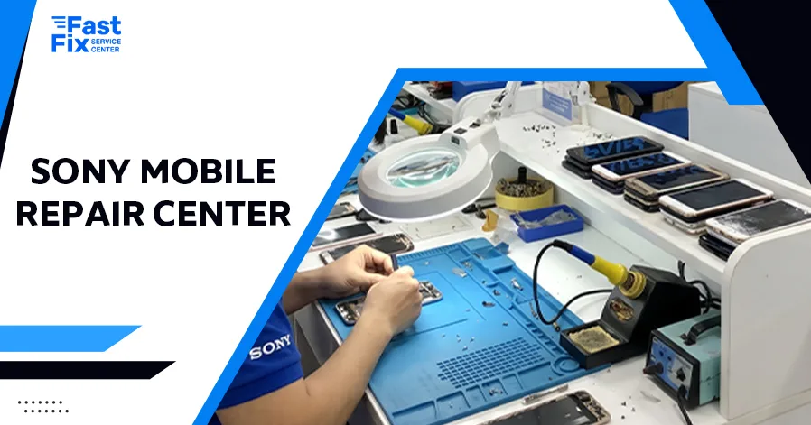 Sony Mobile Repair Center